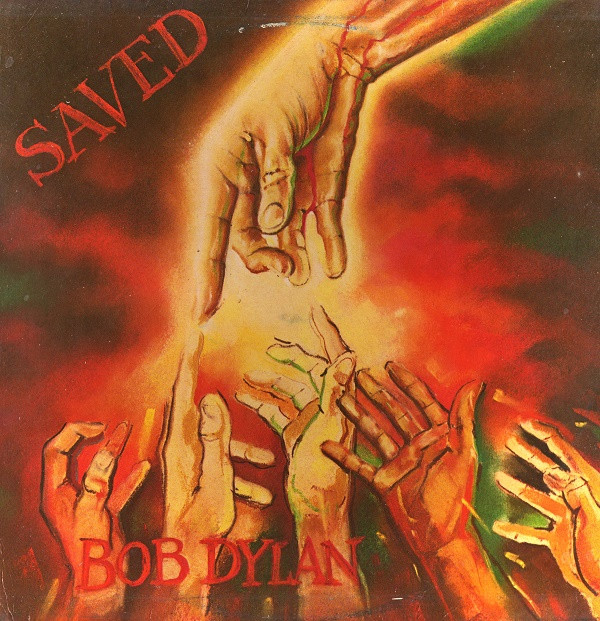 Bob Dylan - Saved | CBS (CBS 86113)