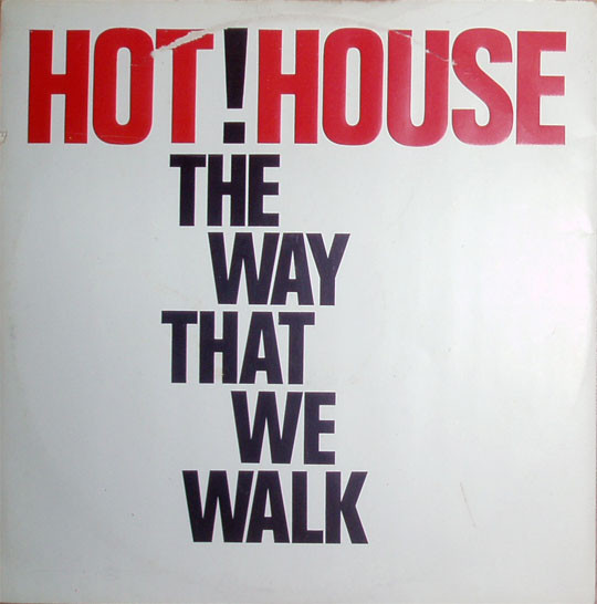 Hot House - The Way That We Walk | Deconstruction (CHEZ T2)