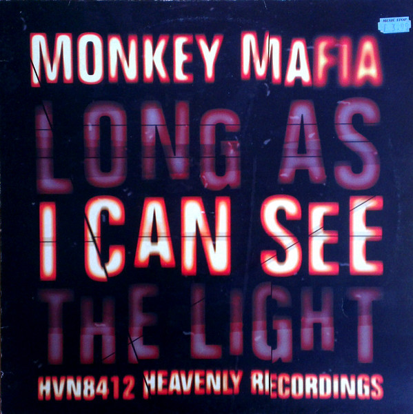Monkey Mafia - Long As I Can See The Light | Heavenly (HVN 8412)