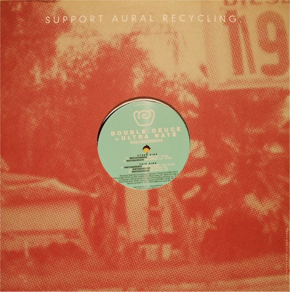 Double Deuce vs. Ultra Naté - Whatchagonnadoo | Peace Bisquit (PBD 102)