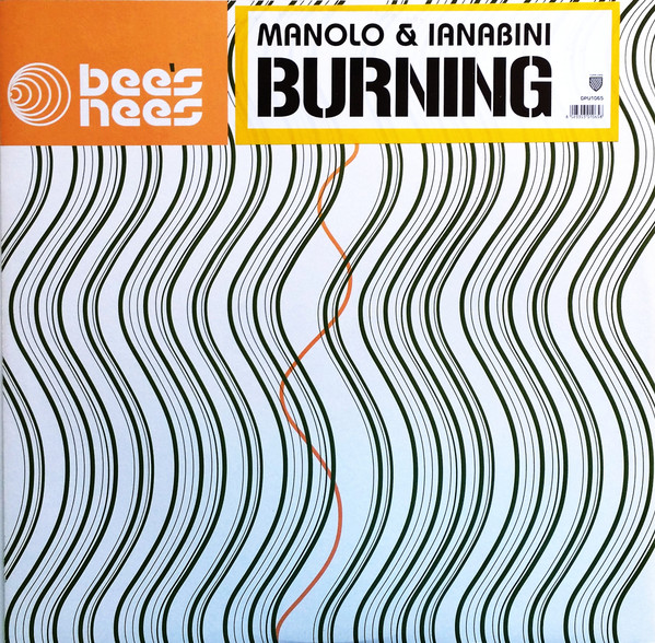 Manolo & Ianabini - Burning | Dipiù (DPU 1065)