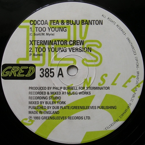 Cocoa Tea & Buju Banton - Too Young | Greensleeves Records (GRED 385) Cocoa Tea & Buju Banton - Too Young | Greensleeves Records (GRED 385)