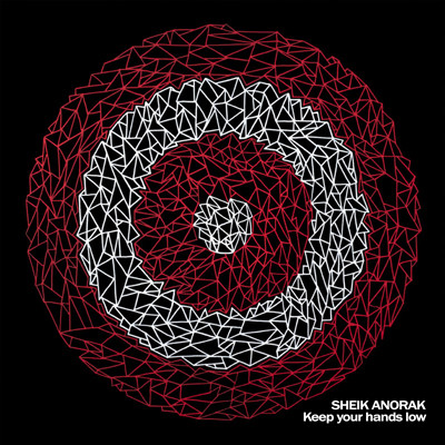 Sheik Anorak - Keep Your Hands Low | Gaffer Records (GR050) - main