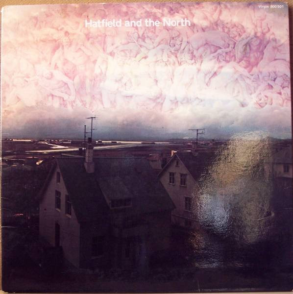 Hatfield And The North - Hatfield And The North | Virgin (900 501)