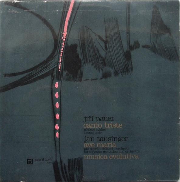Jiří Pauer / Jan Tausinger - Canto Triste / Ave Maria / Musica Evolutiva | Panton (11 0359)
