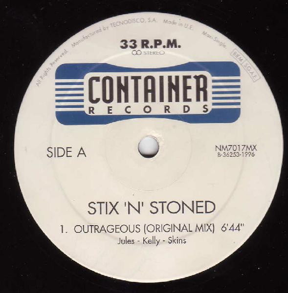 Stix 'N' Stoned - Outrageous | Container Records (NM7017MX)