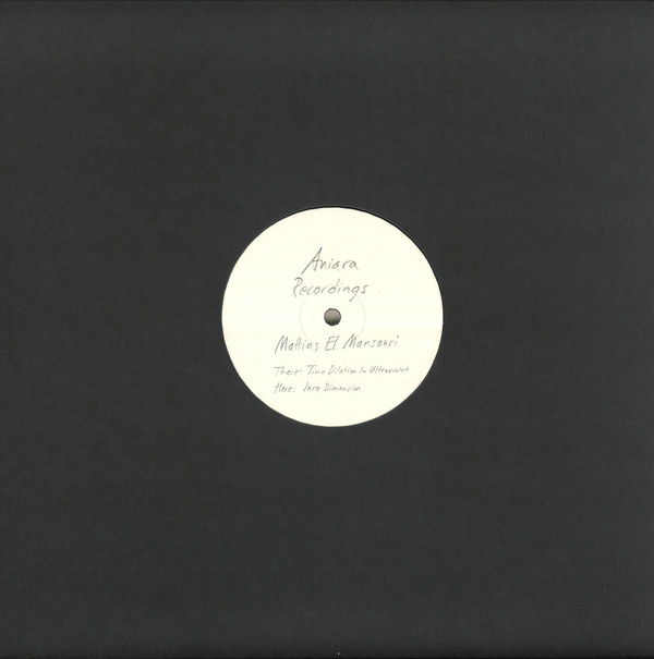 Mattias El Mansouri - Time Dilation In Ultraviolet | Aniara Recordings (Aniara34)