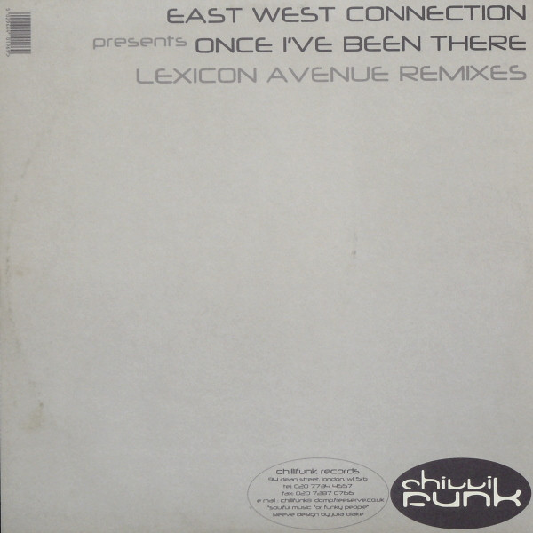 East West Connection - Once I've Been There (Lexicon Avenue Remixes) | Chillifunk Records (CF 029) - 2