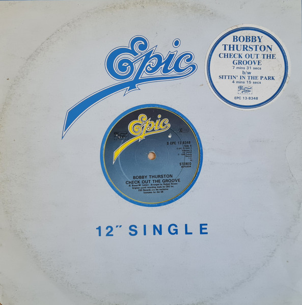 Bobby Thurston - Check Out The Groove | Epic (S EPC 13 8348)