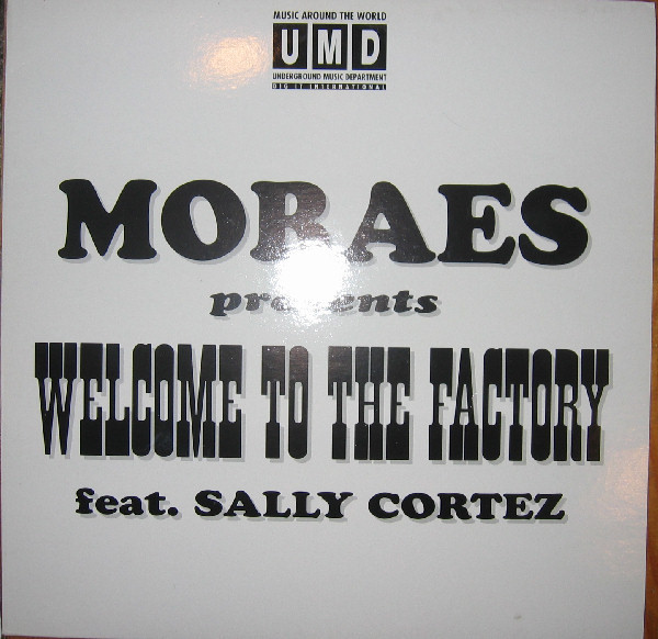 Angel Moraes Feat. Sally Cortes - Welcome To The Factory | Underground Music Department (UMD) (UMD 188) - main