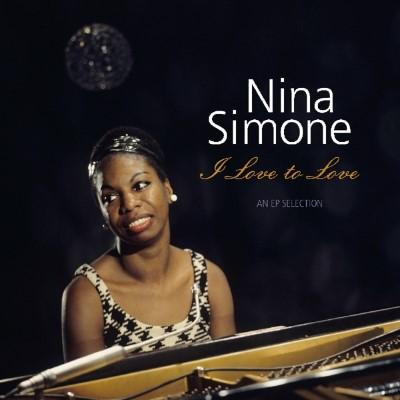 Nina Simone - I Love To Love - An EP Selection | Vinyl Passion (VP 90022) Nina Simone - I Love To Love - An EP Selection | Vinyl Passion (VP 90022)