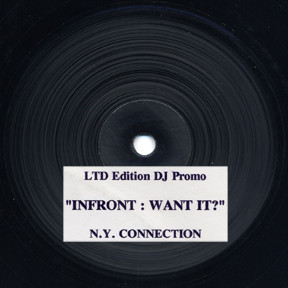 N.Y. Connection - Infront : Want It? | High Resolution Records (RRS 001) N.Y. Connection - Infront : Want It? | High Resolution Records (RRS 001)