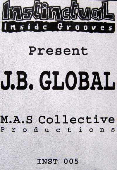 J.B. Global - No Sense | Instinctual Inside Grooves (INST 005)