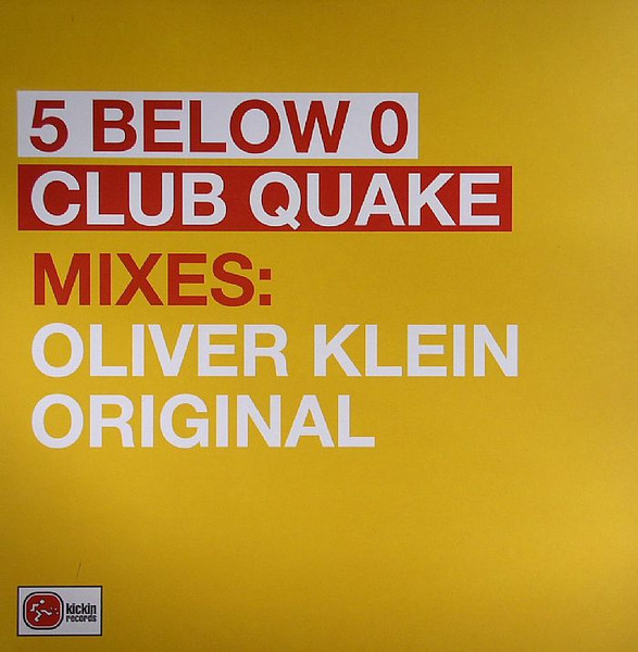 5 Below 0 - Club Quake | Kickin Records (KICK117)