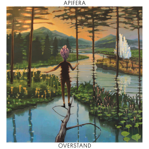 Apifera - Overstand | Stones Throw Records (STH2428)