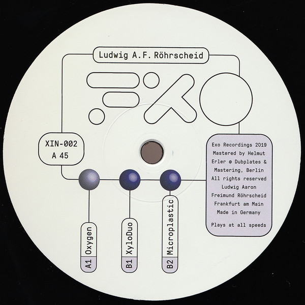 Ludwig A.F. Röhrscheid - Oxygen | Exo Recordings International (XIN-002) Ludwig A.F. Röhrscheid - Oxygen | Exo Recordings International (XIN-002)