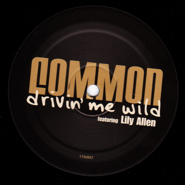 Common Featuring Lily Allen - Drivin' Me Wild | Geffen Records (1750857) - 3