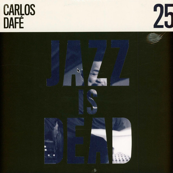Carlos Dafé , Adrian Younge - Jazz Is Dead 25 | Jazz Is Dead (JID025) - main Carlos Dafé , Adrian Younge - Jazz Is Dead 25 | Jazz Is Dead (JID025) - main