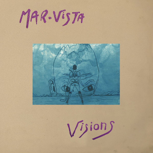Mar-Vista - Visions Of Sodal Ye | Born Bad Records (BB197LP)