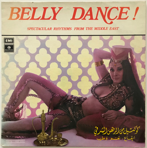 Various - Belly Dance ! | Parlophone (LPVOXA 74) - main Various - Belly Dance ! | Parlophone (LPVOXA 74) - main