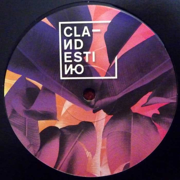 Various - Clandestino Label Sampler | Clandestino (CLAN001) - 2 Various - Clandestino Label Sampler | Clandestino (CLAN001) - 2
