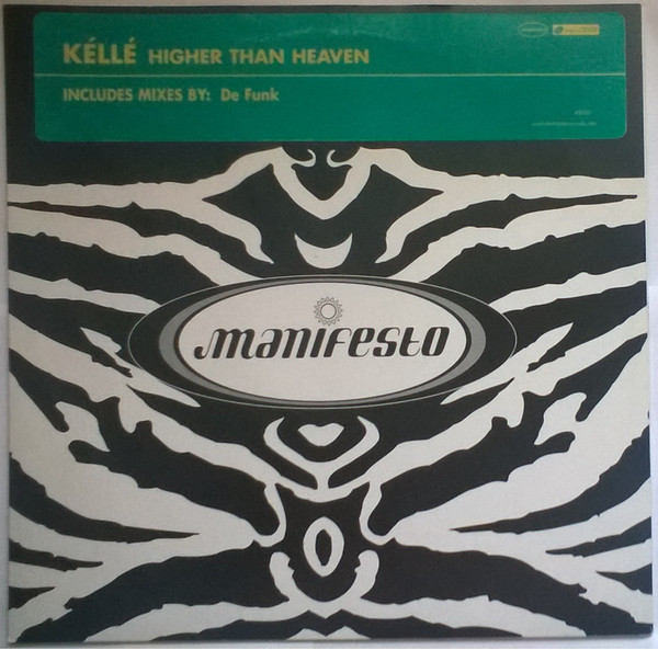 Kéllé Bryan - Higher Than Heaven | Manifesto (KELDJ 1) - main