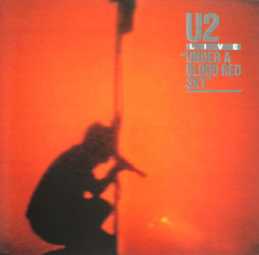 U2 - Live / Under A Blood Red Sky | Island Records (CDCID 113)
