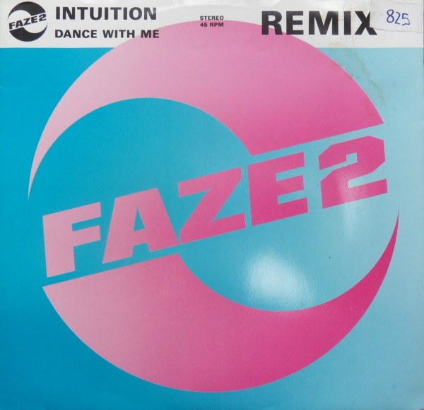 Intuition - Dance With Me (Remix) | Faze 2 (12 FAZEX 9)