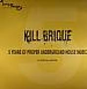 Various - Kill Brique : 5 Years Of Proper Underground House Music (DJ Limited Edition) | Brique Rouge (BRLP03)