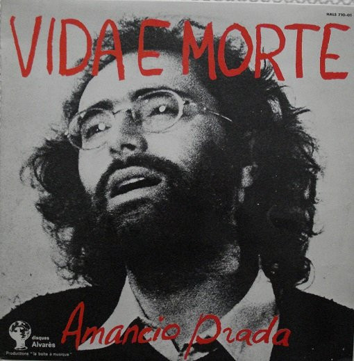 Amancio Prada - Vida E Morte | Disques Alvarès (HALS 710-01)