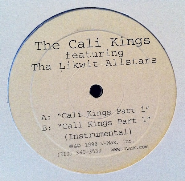 The Cali Kings Featuring Tha Likwit Allstars - Cali Kings Part 1 | V-Wax (none) - main