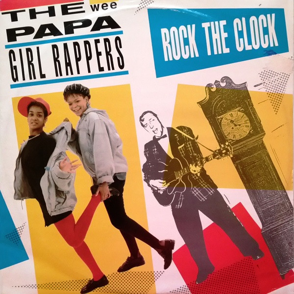 Wee Papa Girl Rappers - Rock The Clock | Jive (JIVE T 145) - main Wee Papa Girl Rappers - Rock The Clock | Jive (JIVE T 145) - main