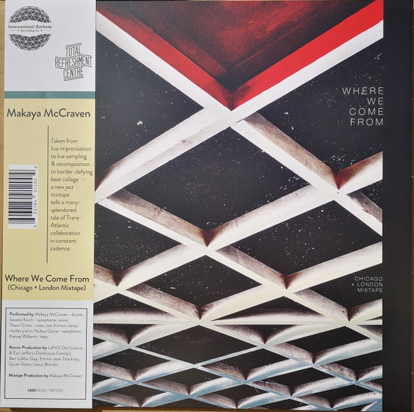 Makaya McCraven - Where We Come From (Chicago × London Mixtape) | International Anthem Recording Company (IARC0020)