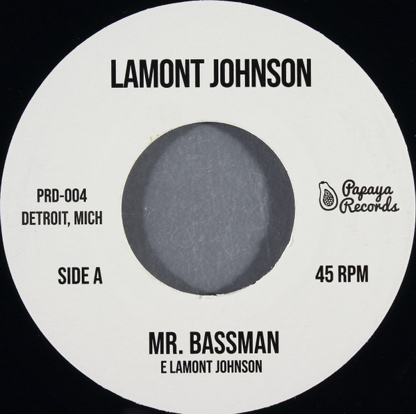 Lamont Johnson - Mr. Bassman | Papaya Records Detroit (PRD-004)