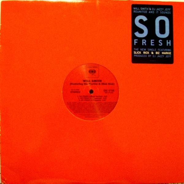 Will Smith Featuring Biz Markie & Slick Rick - So Fresh | Columbia (CAS 47133)