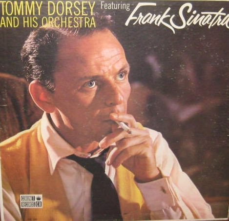 Tommy Dorsey And His Orchestra , Frank Sinatra - Tommy Dorsey And His Orchestra Featuring Frank Sinatra | Coronet Records (CX-186) - main
