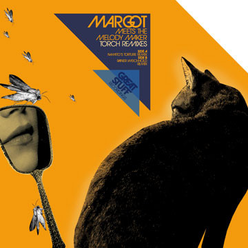 Margot Meets The Melody Maker - Torch Remixes | Great Stuff Recordings (GSR043)