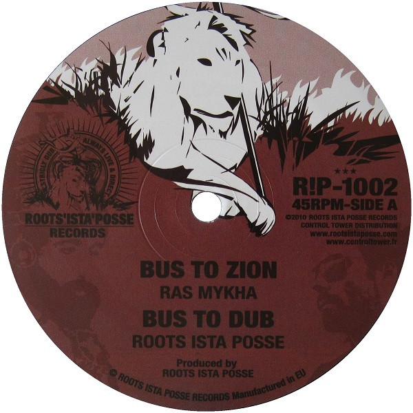 Roots Ista Posse Feat. Ras Mykha - Bus To Zion | Roots Ista Posse Records (R!P-1002)