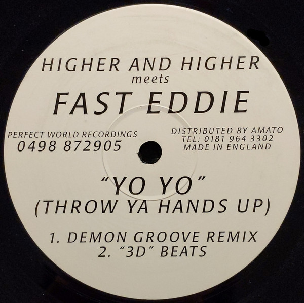 Higher And Higher Meets "Fast" Eddie Smith - Yo Yo (Throw Ya Hands Up) | Perfect World (PDWT01) - 2
