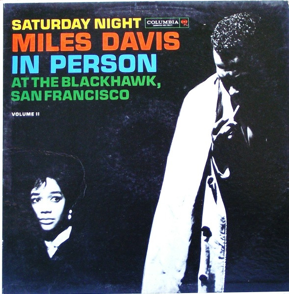 Miles Davis - In Person, Saturday Night At The Blackhawk, San Francisco, Volume II | Columbia (CL 1670) - main