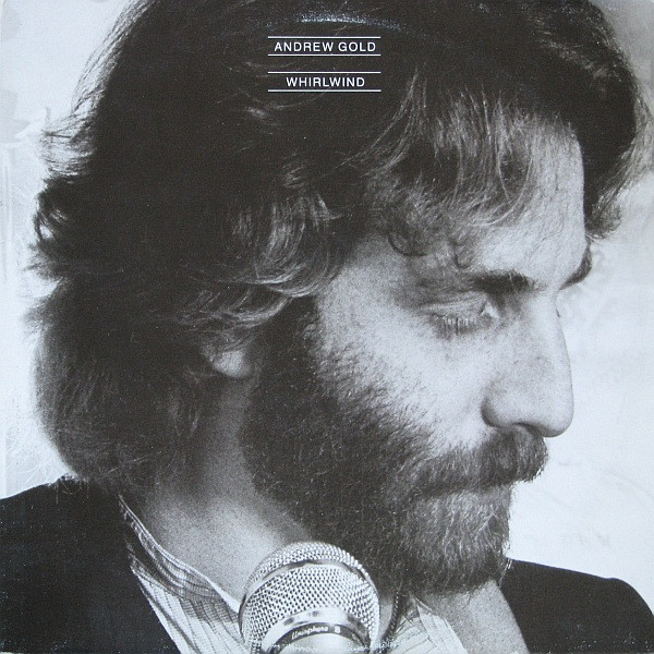 Andrew Gold - Whirlwind | Asylum Records (X6E-264)