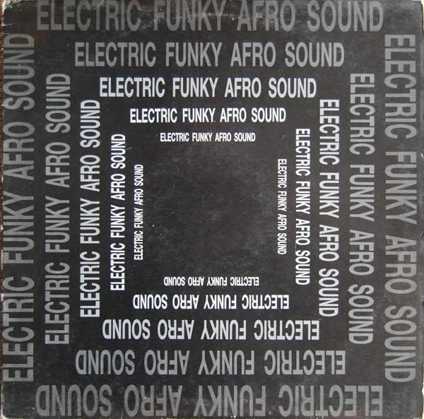 Various - Electric Funky Afro Sound Vol 1 | Electric Funky Afro Sound Records (EFAS 1598) - main