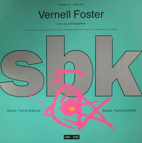 Vernell Foster - Love, Joy And Happiness | SBK Records (12SBK 7005)
