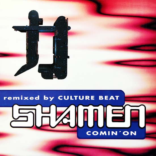 The Shamen - Comin' On (Remixed By Culture Beat) | Roughmix (RTD 130.1688.0)
