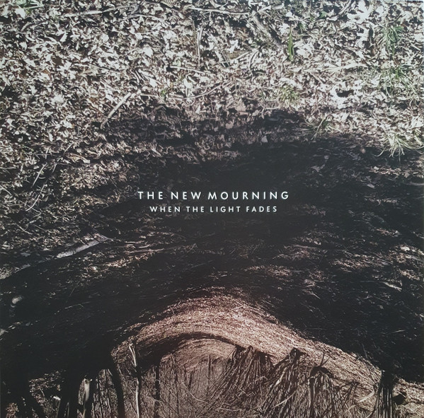 The New Mourning - When The Light Fades | Noise Appeal Records (NOISE123)
