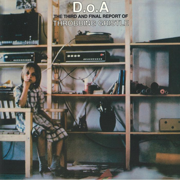 Throbbing Gristle - D.o.A. The Third And Final Report | Mute (TGLP3)