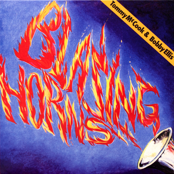 Tommy McCook & Bobby Ellis - Blazing Horns | Solid Roots (SOR001)