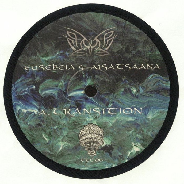 Eusebeia & Aisatsaana - Transition/Intuition | Earthtrax (ET006)