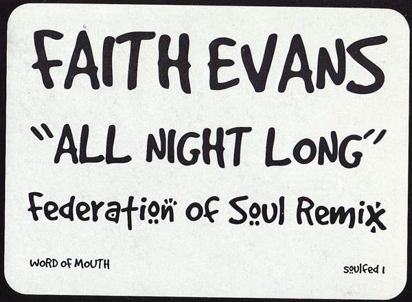Faith Evans - All Night Long (Federation Of Soul Remix) | Word Of Mouth (SOULFED 1)