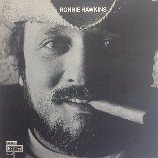 Ronnie Hawkins - Ronnie Hawkins | Cotillion (SD 9019)